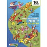 Podivuhodné příběhy Čtyřlístku 2000. (16. kniha) - Hana Lamková, Josef Lamka, Jiří Poborák, Ljuba Štíplová, Jaroslav Němeček – Hledejceny.cz