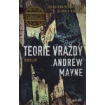 Teorie vraždy - Mayne Andrew – Hledejceny.cz