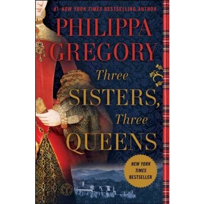 Three Sisters, Three Queens Gregory PhilippaPaperback – Zbozi.Blesk.cz