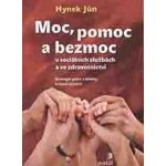 Moc, pomoc a bezmoc v sociálních službách a ve zdravotnictví - Strategie práce s klienty, – Hledejceny.cz