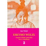 Eskymo Welzl + CD/DVD – Hledejceny.cz