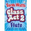 Noty a zpěvník Class Act Flute 2 Student book + CD