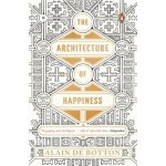 ARCHITECTURE OF HAPPINESS THE – Sleviste.cz