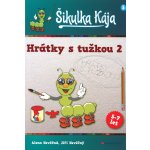 Šikulka Kája Hrátky s tužkou 2 Nevěčná Alena, Nevěčný Jiří – Hledejceny.cz