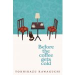 Before the Coffee Gets Cold - Toshikazu Kawaguchi – Sleviste.cz