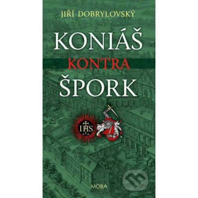 Koniáš kontra Špork - Jiří Dobrylovský – Zboží Mobilmania