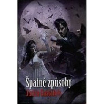 Špatné způsoby - Justin Gustainis