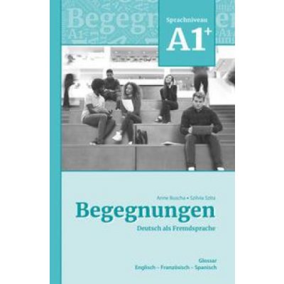 Begegnungen Deutsch als Fremdsprache A1+: Glossar – Zboží Mobilmania