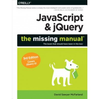 JavaScript a jQuery: The Missing Manual