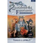Žoldnéři fantasie Tango s upírem - Žoldnéři fantazie soutěž – Hledejceny.cz