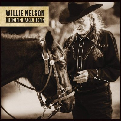 Willie Nelson - Ride Me Back Home – Zboží Mobilmania
