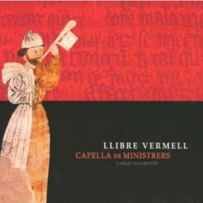 Capella De Ministrers - Libre Vermell CD – Zboží Mobilmania