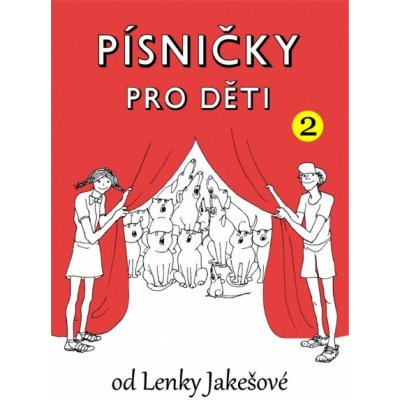 Písničky pro děti 2 od Lenky Jakešové