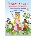 Český jazyk 3 – pracovní sešit, Čtení s porozuměním – Hledejceny.cz