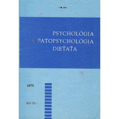 Psychológia a patopsychológia dieťaťa 1/1990