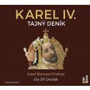 Karel IV. - Tajný Deník - Josef Bernard Prokop - 2CD