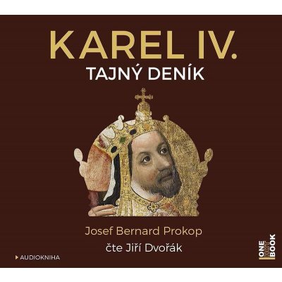 Karel IV. - Tajný Deník - Josef Bernard Prokop - 2CD – Sleviste.cz