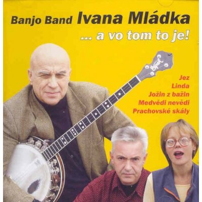Ivan Mládek - A vo tom to je! CD