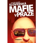 Slovenská mafie v Praze - Gustáv Murín – Zboží Mobilmania