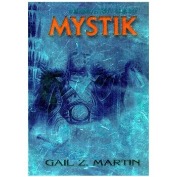 Nekromantovy kroniky 1 - Mystik - Martin Gail Z.