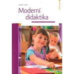 Moderní didaktika - Lexikon výukových a hodnoticích metod Kniha – Hledejceny.cz