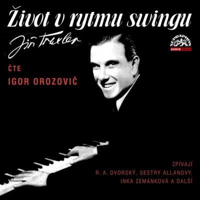 Traxler: Život v rytmu swingu Orozovič Igor, Various 2CD: