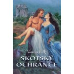 Skotský ochránce - Vanessa Kelly – Hledejceny.cz