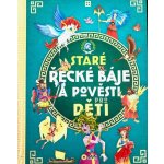 Staré řecké báje a pověsti pro děti – Hledejceny.cz