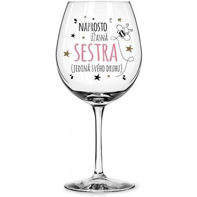 Nekupto Sklenice na víno Naprosto úžasná sestra 440 ml – Zboží Mobilmania