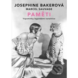 Josephine Bakerová: Paměti. Vzpomínky legendární tanečnice - Josephine Bakerová, Marcel Sauvage