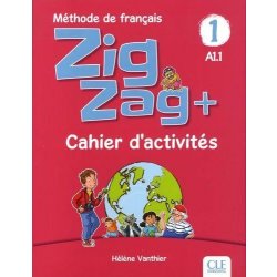 Zigzag+ 1 - Niveau A1.1 - Cahier d´activités