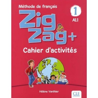 Zigzag+ 1 - Niveau A1.1 - Cahier d´activités – Sleviste.cz