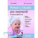 Pohyb s říkadly pro nejmenší - Pospíšilová Zuzana, Poláčková Petra