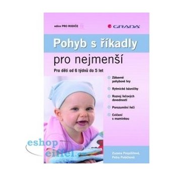 Pohyb s říkadly pro nejmenší - Pospíšilová Zuzana, Poláčková Petra