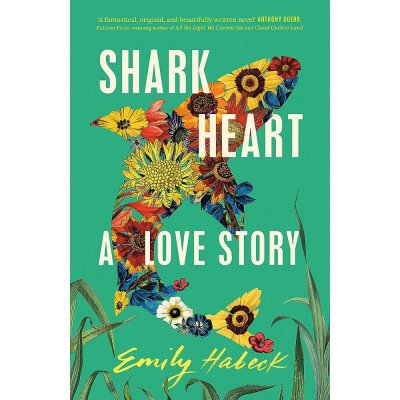 Shark Heart: A love story, 1. vydání - Emily Habeck – Zbozi.Blesk.cz