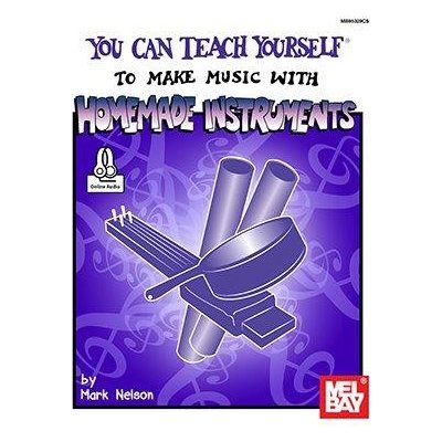 You Can Teach Yourself To Make Music With Homemade Instruments noty pro různé nástroje + audio – Zbozi.Blesk.cz