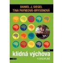 Klidná výchova k disciplíně - Daniel J. Siegel