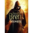 Kniha Tetovaný - Démonská trilogie, kniha první - Brett Peter V.