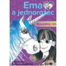 Ema a jednorožec – Kouzelný roh - Ciprová Oldřiška, Němcová Lenka