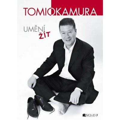 Tomio Okamura – Umění žít - Tomio Okamura