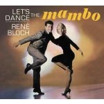 Bloch Rene - Let's Dance The Mambo CD – Hledejceny.cz