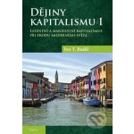 Dějiny kapitalismu I. - Latentní a manifestní kapitalismus při zrodu moderního světa – Hledejceny.cz