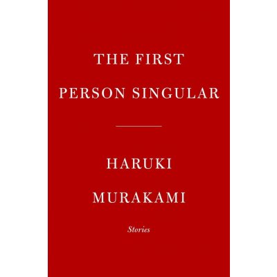 First Person Singular: Stories Murakami HarukiPevná vazba