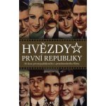 Hvězdy první republiky druhé doplněné vydání – Hledejceny.cz