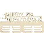 LYMFY Dřevěný držák na medaile nikdy se nevzdávej! 45cm přírodní dřevo – Hledejceny.cz