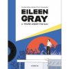 Komiks a manga A Eileen Gray: A House Under the Sun