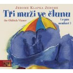 Tři muži ve člunu - Jerome Klapka Jerome – Hledejceny.cz
