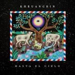 Hasta El Cielo - Con Todo El Mundo in Dub - Khruangbin CD – Hledejceny.cz