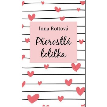 Přerostlá lolitka - Rottová Inna