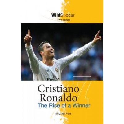 Cristiano Ronaldo: The Rise of a Winner Part MichaelPaperback – Zboží Mobilmania